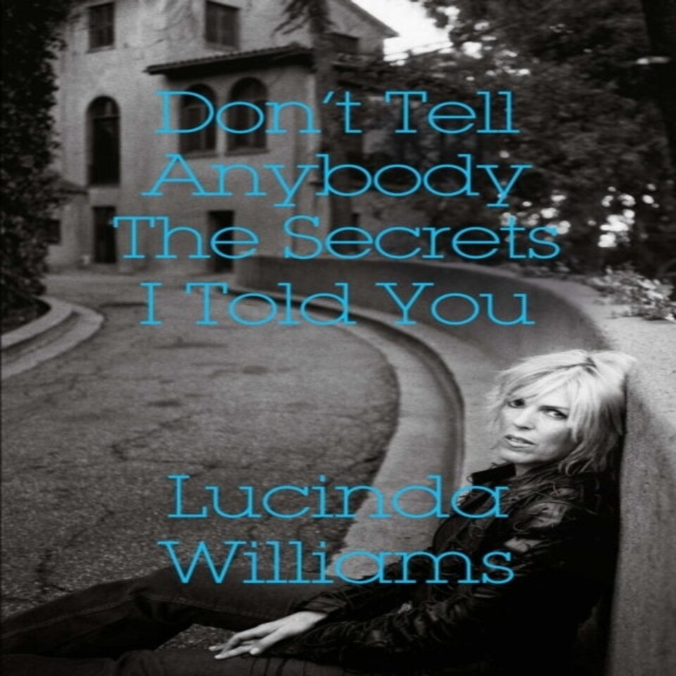 Don't Tell Anybody The Secrets I Told You