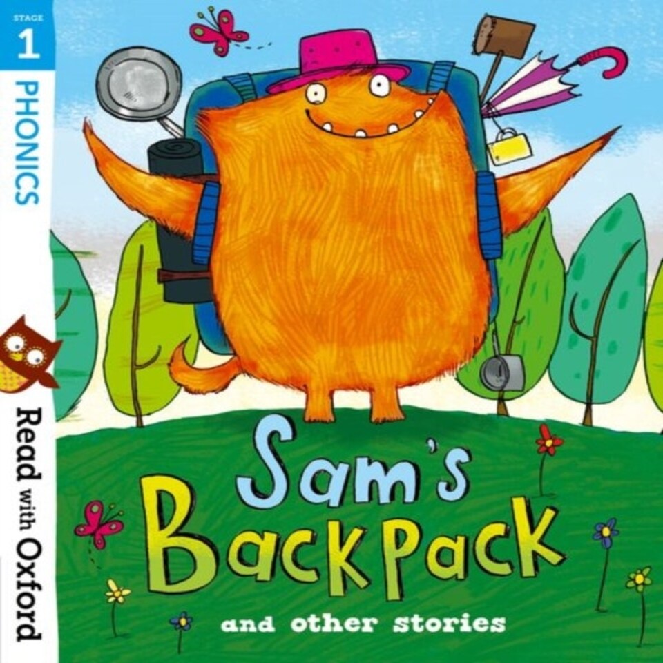 Read With Oxford: Stage 1: Sam's Backpack And Other Stories