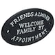 image 5 of Friends Always Welcome Family By Appointment Cast Iron Sign Plaque Door Wall