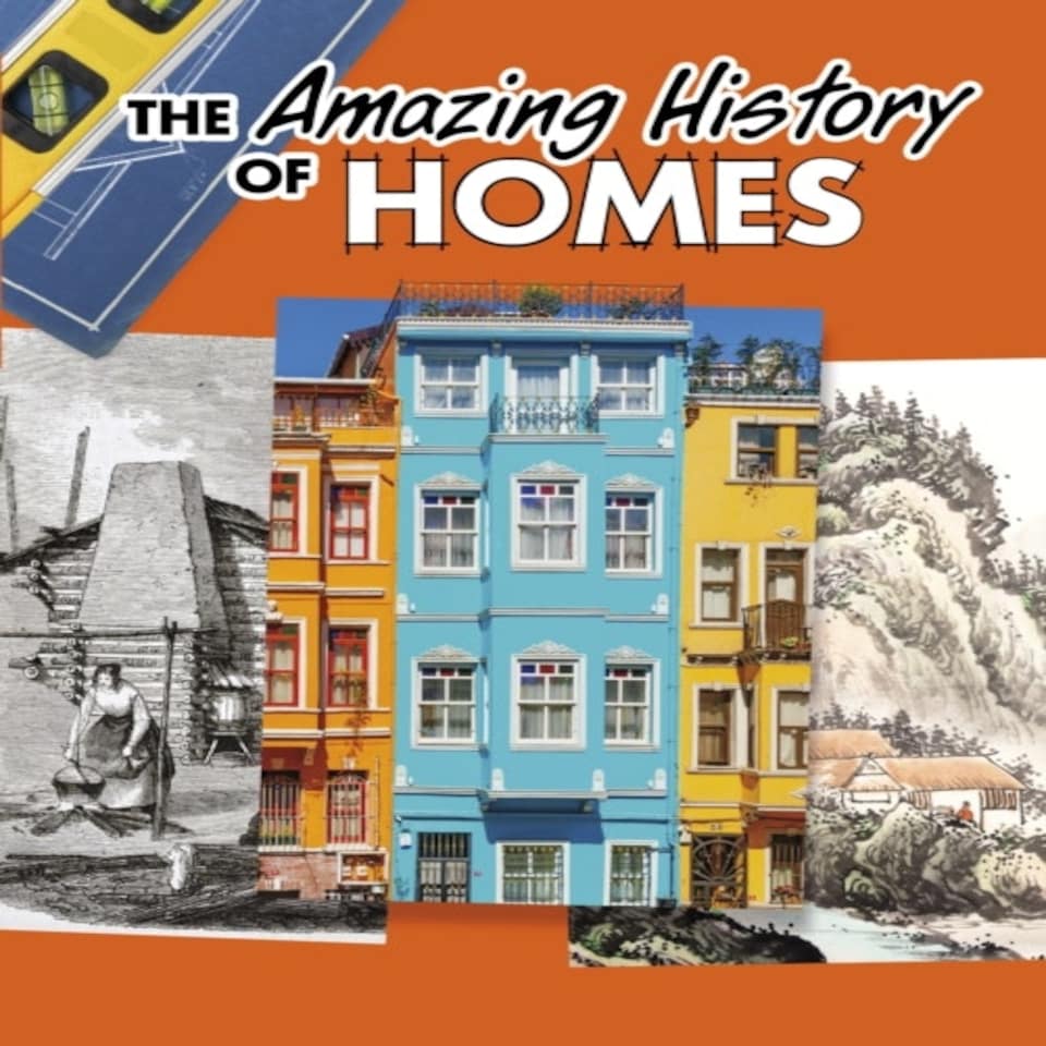 Amazing History Of Homes