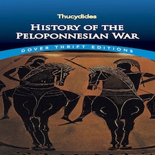 History of the Peloponnesian War by Thucydides  - Dover Thrift Editions
