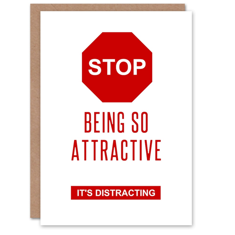 image 1 of Stop Being So Attractive Modern Funny Joke Valentine's Day Card