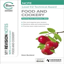 My Revision Notes: Ncfe Level 1/2 Technical Award In Food And Cookery