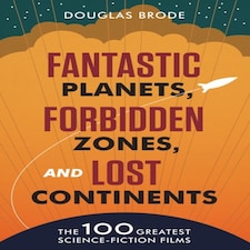 Fantastic Planets Forbidden Zones And Lost Continents