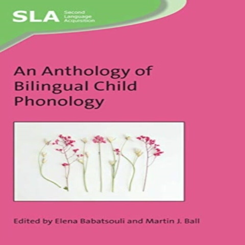 An Anthology Of Bilingual Child Phonology