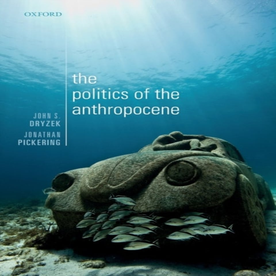 The Politics Of The Anthropocene