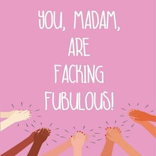 Sorted, Funny Birthday Card, "You Madam, Are Facking Fubulous!" Happy Birthday Card for Her, Female Birthday Card