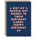 image 1 of 4 Out of 5 People Get Money Cheeky For Him Funny Birthday Card