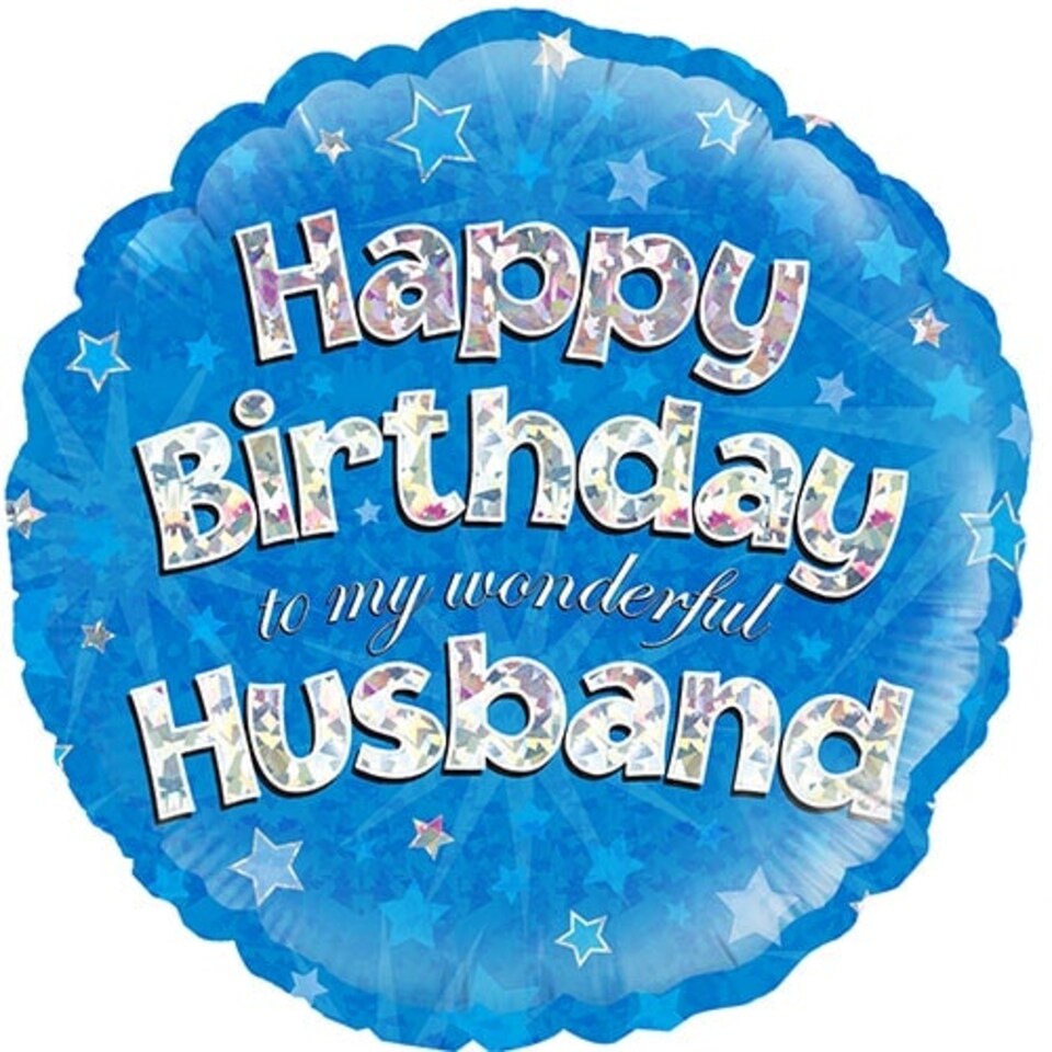 Happy Birthday Husband Blue Holographic Round Foil Helium Balloon 46cm / 18 in