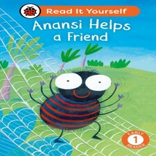 Anansi Helps A Friend Lvl 1 Early Reader