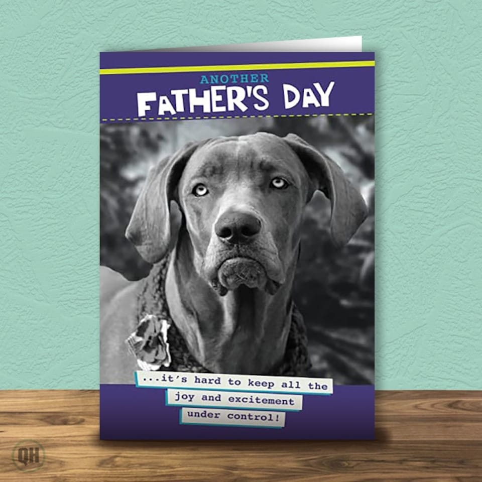 Father's Day Card Hard To Keep All The Joy and Excitement Under Control
