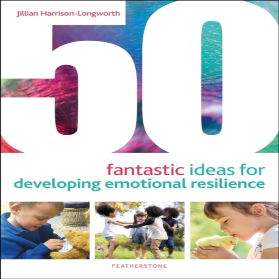 50 Fantastic Ideas For Developing Emotional Resilience