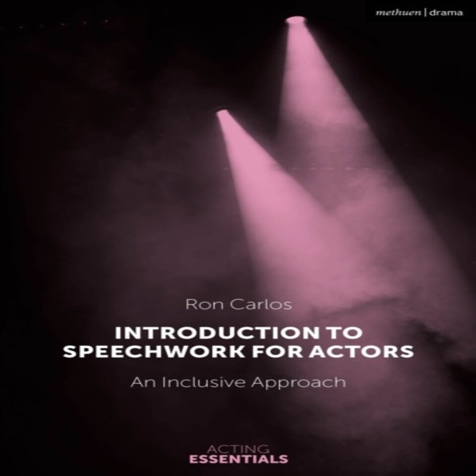 Introduction To Speechwork For Actors