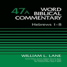 Hebrews 1-8 Volume 47a