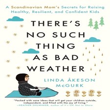 There's No Such Thing As Bad Weather