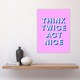 image 4 of Think Twice Act Nice Pink Blue Bold Simple Huge Wall Art Print 18X24 In