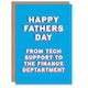 image 1 of Tech Support Finance Department Fun Fathers Day Dad Card