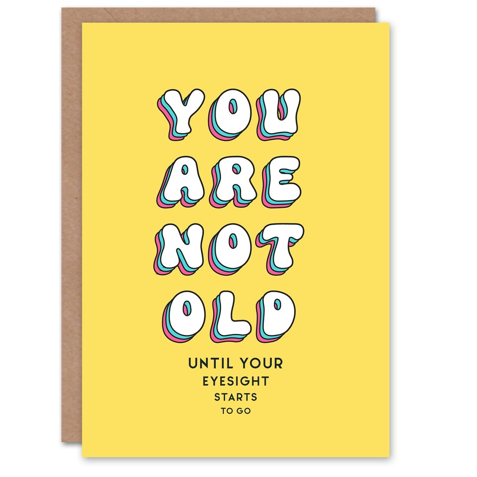 image 1 of Not Old Until Eyesight Goes Fun Joke Funny Birthday Card