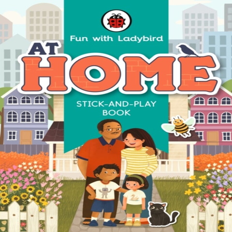 Fun With Ladybird: Stick-and-play Book: At Home