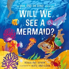 Evie & Dr Dino Will We See A Mermaid