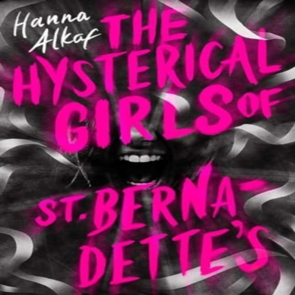 The Hysterical Girls Of St. Bernadette's