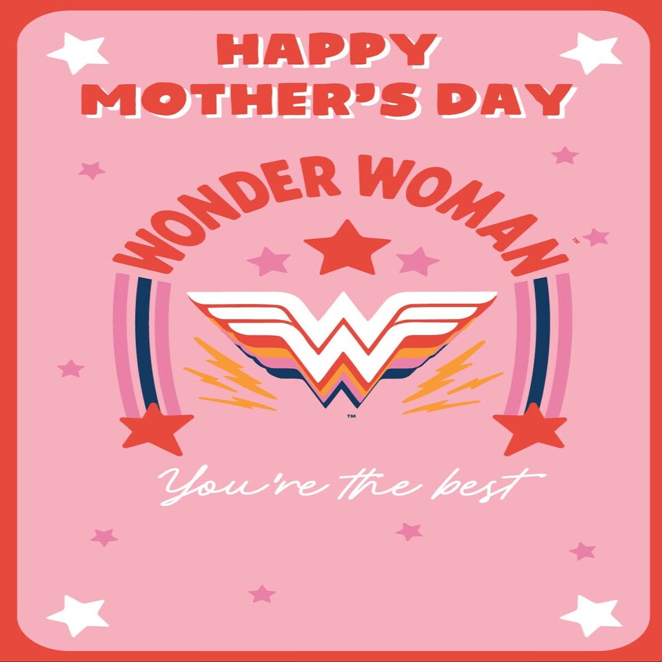 image 1 of Wonder Woman 'You're The Best' Mother's Day Card
