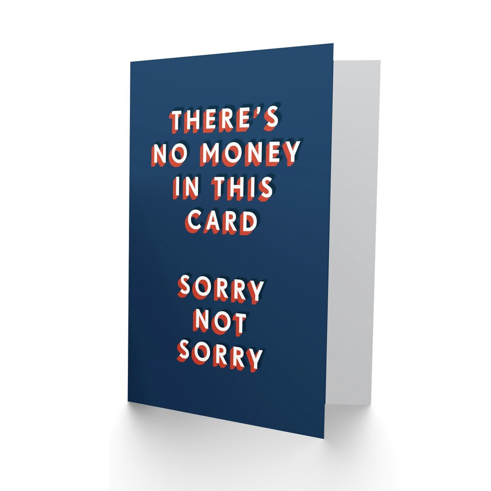 image 1 of No Money Inside Not Sorry Cheeky For Him Funny Birthday Card