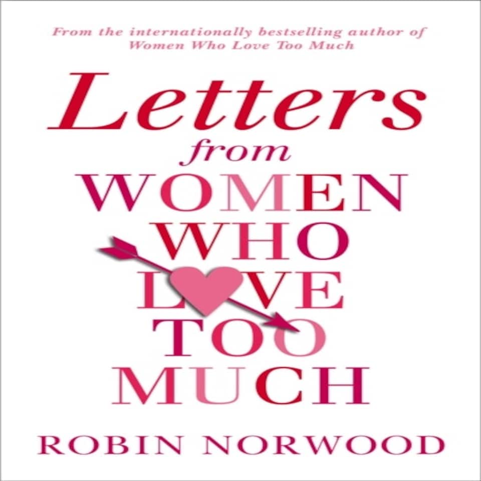 Letters From Women Who Love Too Much