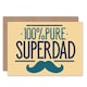image 1 of 100% Superdad Dad Moustache Fun Fathers Day Card