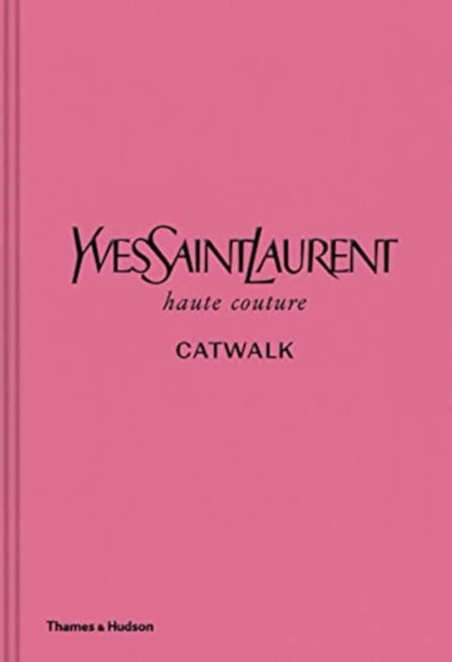 Yves Saint Laurent Catwalk Hardback Book