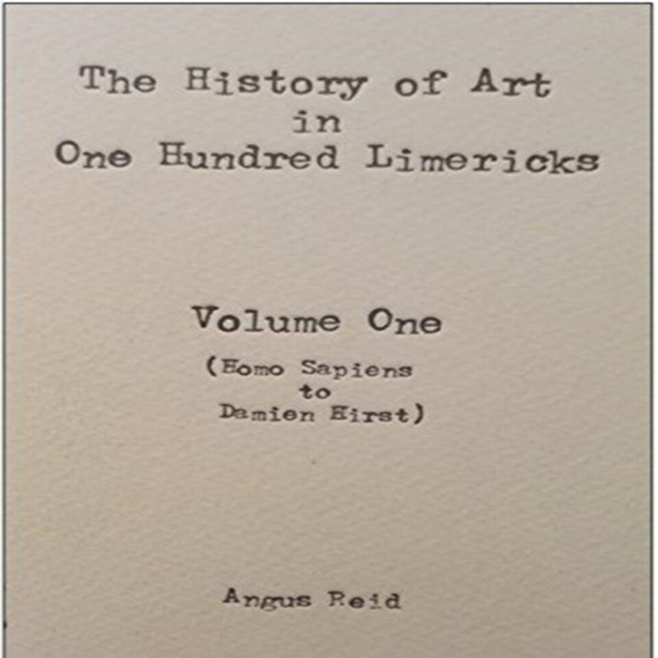The History Of Art In 100 Limericks