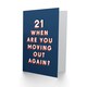 image 2 of Moving Out 21 Year Old Cheeky For Him Funny 21st Birthday Card