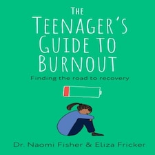 Teenagers Guide To Burnout