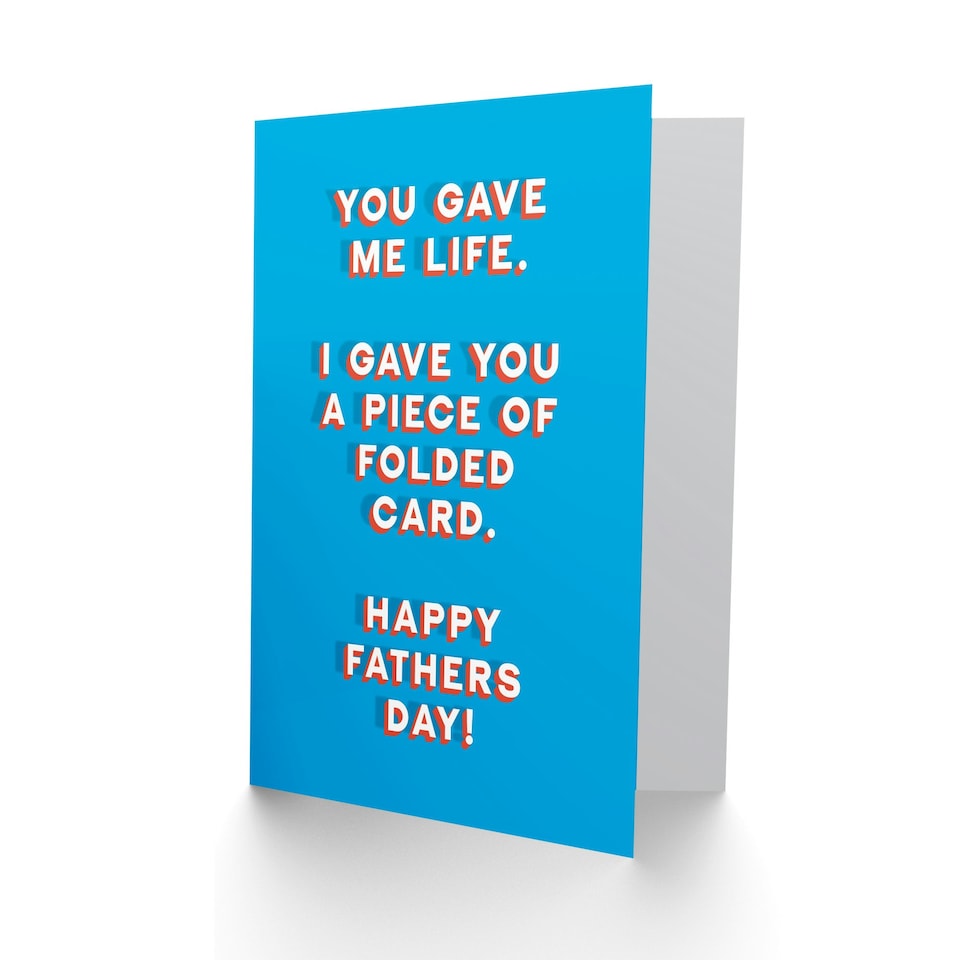 image 1 of Gave Me Life You Folded Fun Funny Cheeky Fathers Day Dad Card