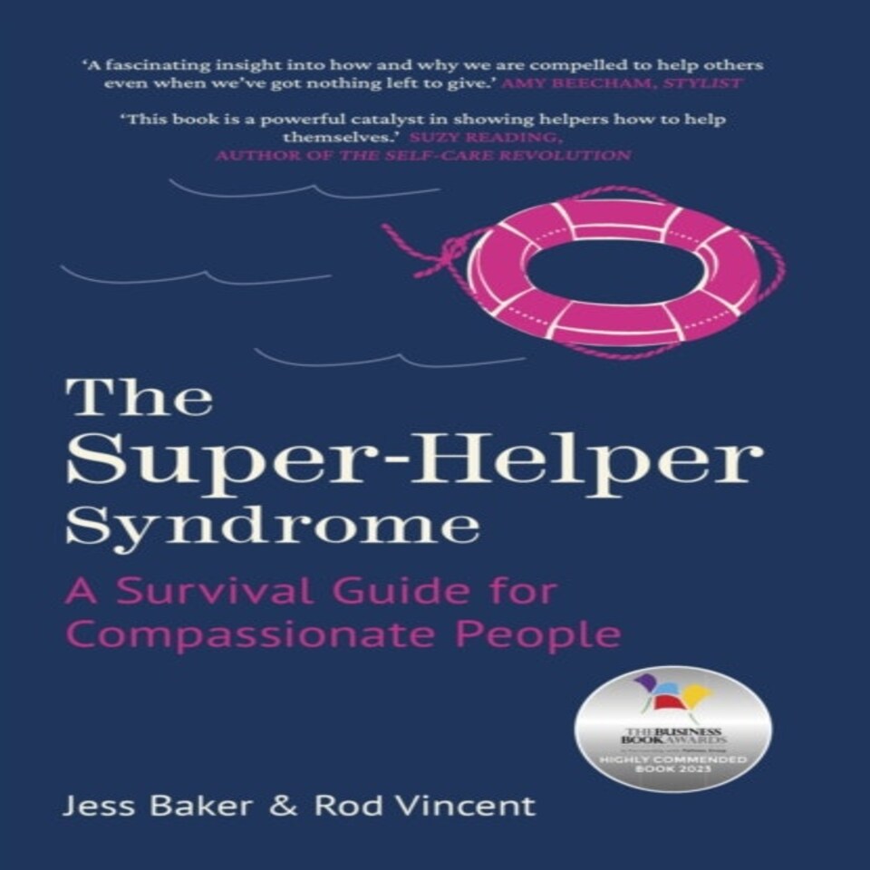 Superhelper Syndrome