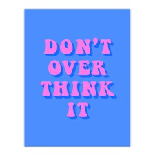 Don't Overthink It Simple Retro Pink Blue XL Wall Art Print 24X32 In