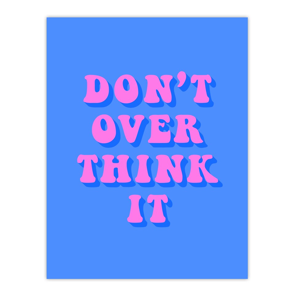 image 1 of Don't Overthink It Simple Retro Pink Blue XL Wall Art Print 24X32 In