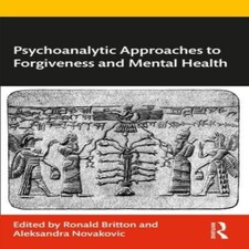Psychoanalytic Approaches To Forgiveness