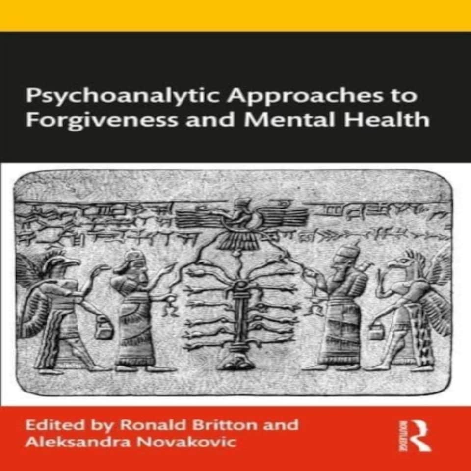 Psychoanalytic Approaches To Forgiveness