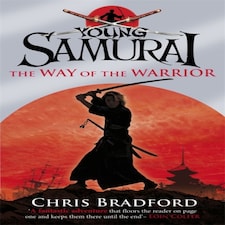 The Way Of The Warrior (young Samurai Book 1)