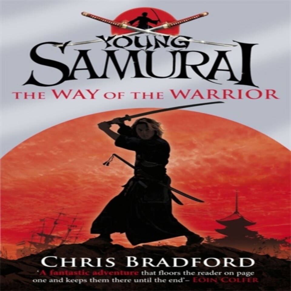 The Way Of The Warrior (young Samurai Book 1)