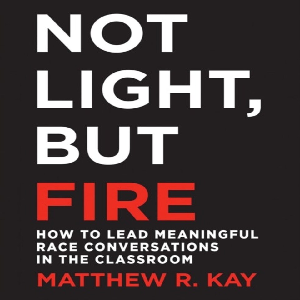 Not Light But Fire
