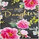 image 3 of Classic Floral Design Daughter Birthday Card