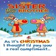 image 1 of To My Sister From Your Brother Humour Christmas Greeting Card