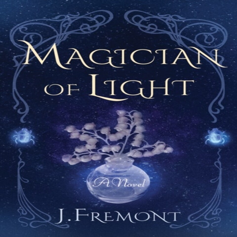 Magician Of Light A Novel