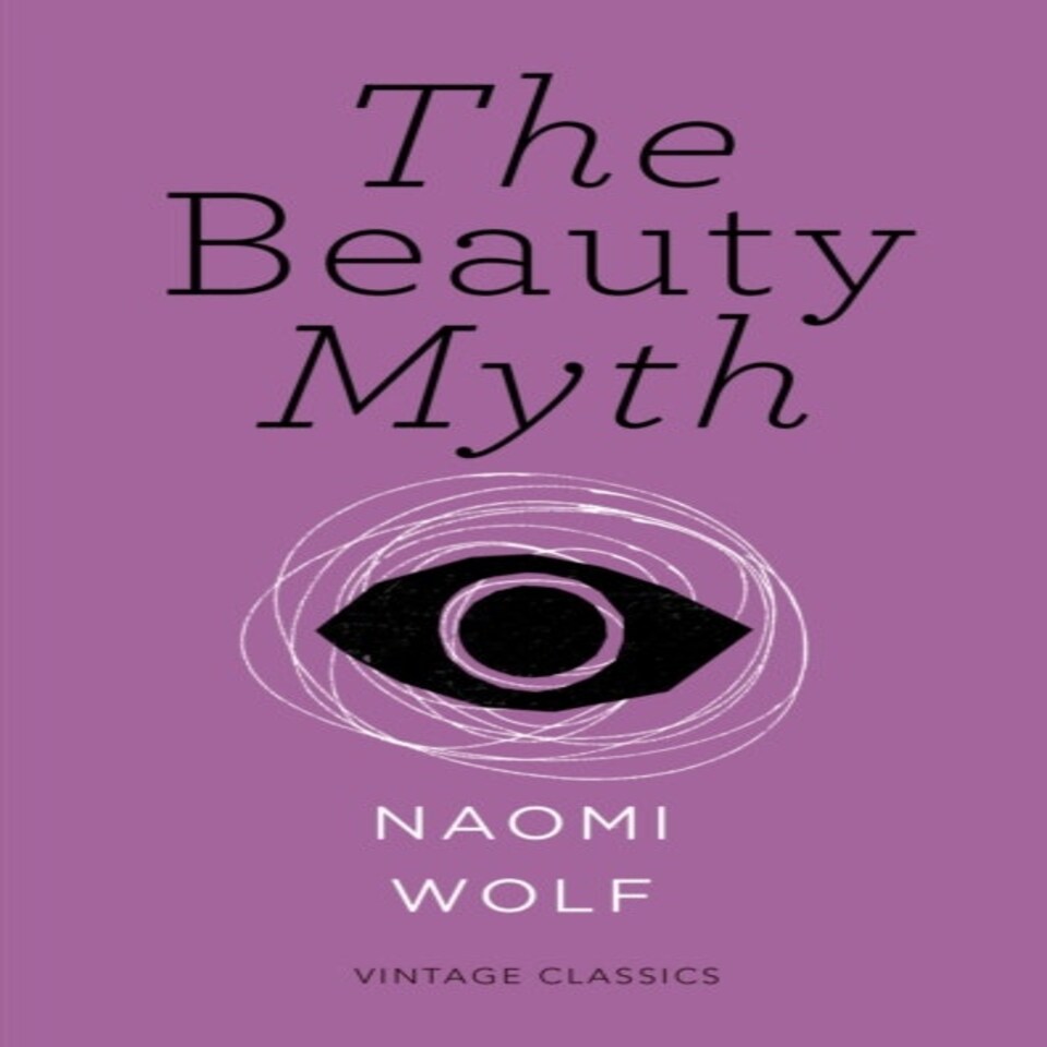 The Beauty Myth (vintage Feminism Short Edition)