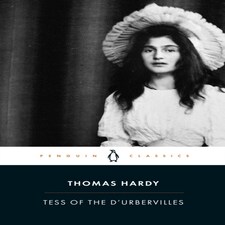 Tess Of The D'urbervilles: Thomas Hardy (penguin Classics)