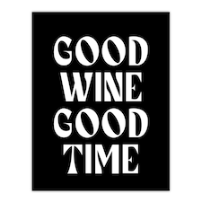 Good Wine Good Time Black White Fun Cheeky Wall Art Print 12x16 In