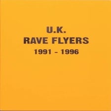 Uk Rave Flyers 1991-1996