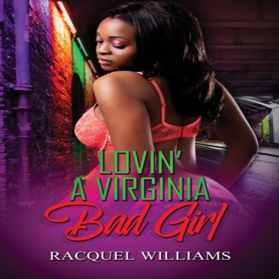 Lovin A Virginia Bad Girl